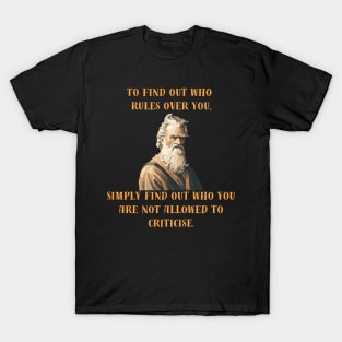 Who Rules Over You! T-Shirt